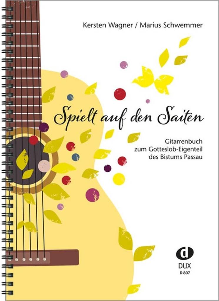 Spielt Auf den Saiten : Gitarrenbuch zum Gotteslob-Eigenteil des Bistums Passau