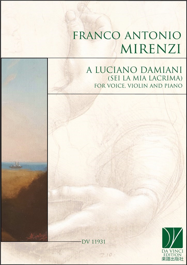 A Luciano Damiani, for Voice, Violin and Piano : (sei la mia lacrima)