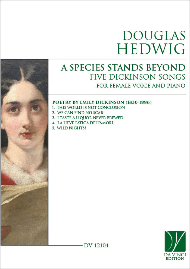 A Species Stands Beyond, Five Dickinson Songs