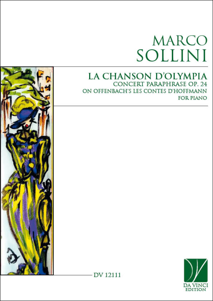 Concert Paraphrase : on Offenbach's La chanson d'Olympia - from Les contes d'Hoffmann Op. 24