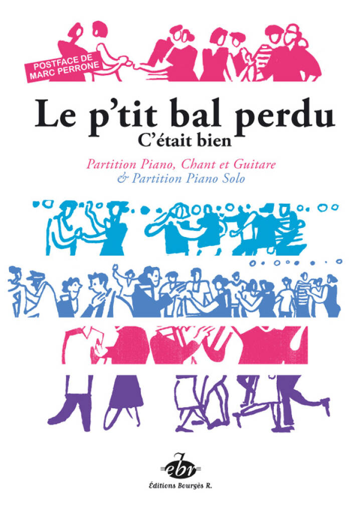 Le P'Tit Bal Perdu - C'Etait Bien : Partition Piano, Vocal et Guitare & Partion Piano Solo