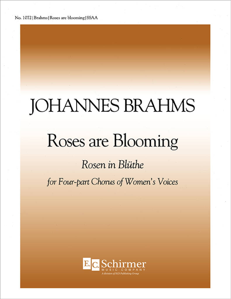Roses are blooming : Rosen in Bluethe Op. 44/7