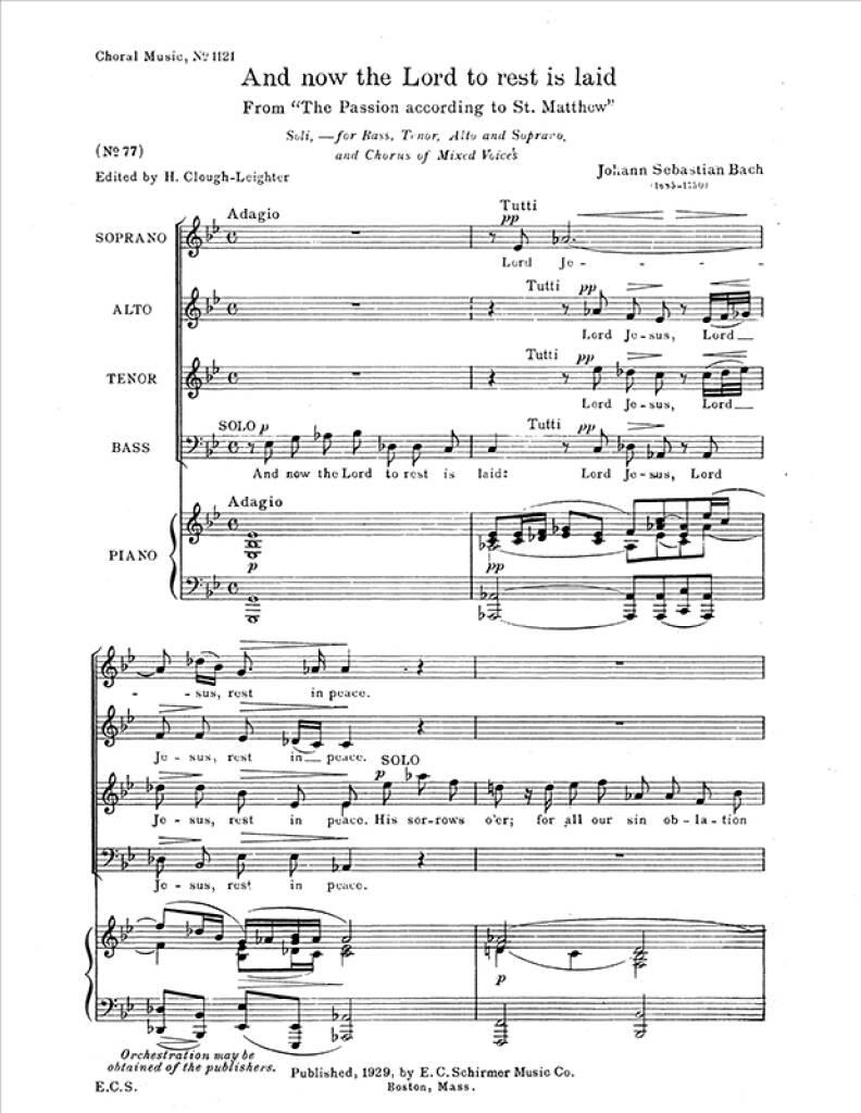 St. Matthew Passion : And Now the Lord to Rest is Laid, BWV 244