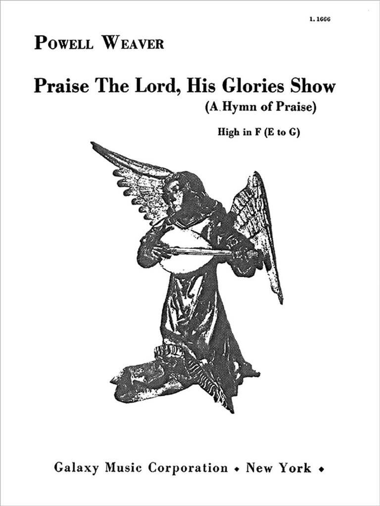 Praise the Lord His Glories Show : Psalms 150