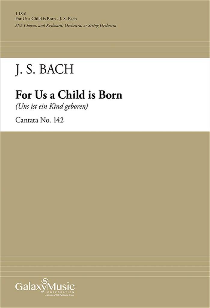 For Us a Child is Born (Cantata 142)