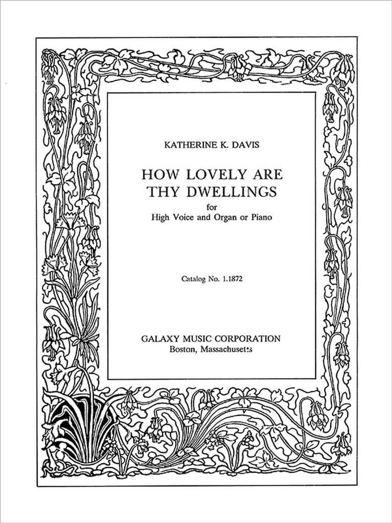 How Lovely Are Thy Dwellings : Psalms 84:1-3
