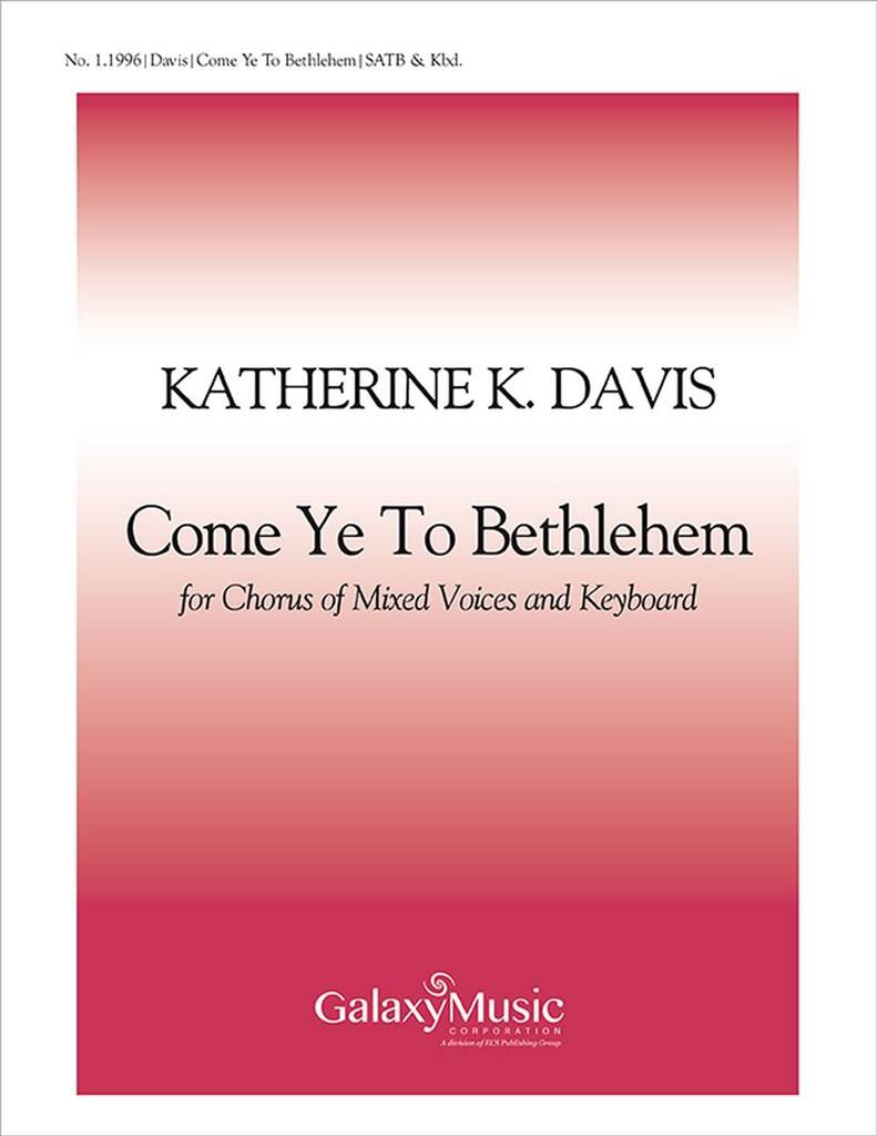 Come Ye to Bethlehem