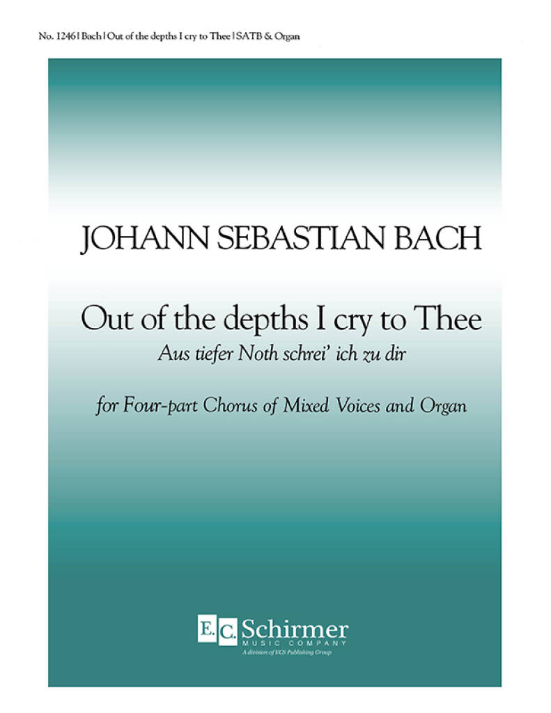 Out of the Depths I Cry to Thee : Aus tiefer Not