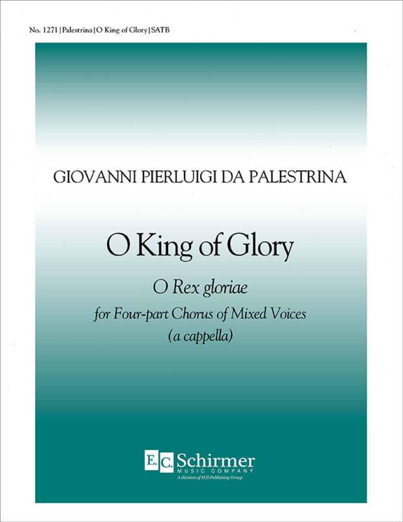 O King of Glory : O Rex Gloriae