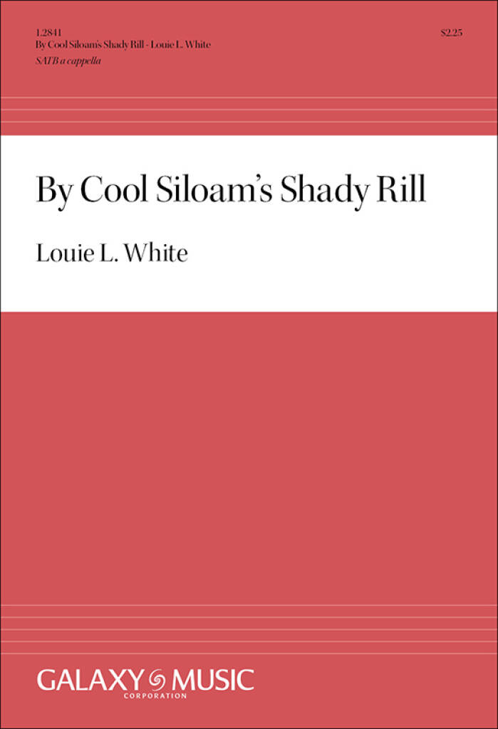 By Cool Siloam's Shady Rill
