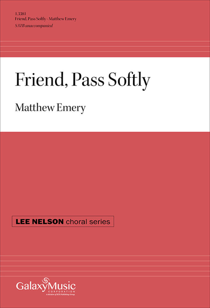 Friend, Pass Softly