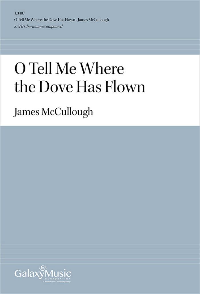 O Tell Me Where the Dove Has Flown