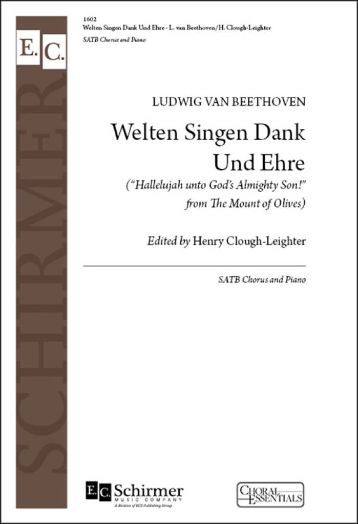 The Mount of Olives: Welten singen Dank Und Ehre : Hallelujah unto God's Almighty Son!