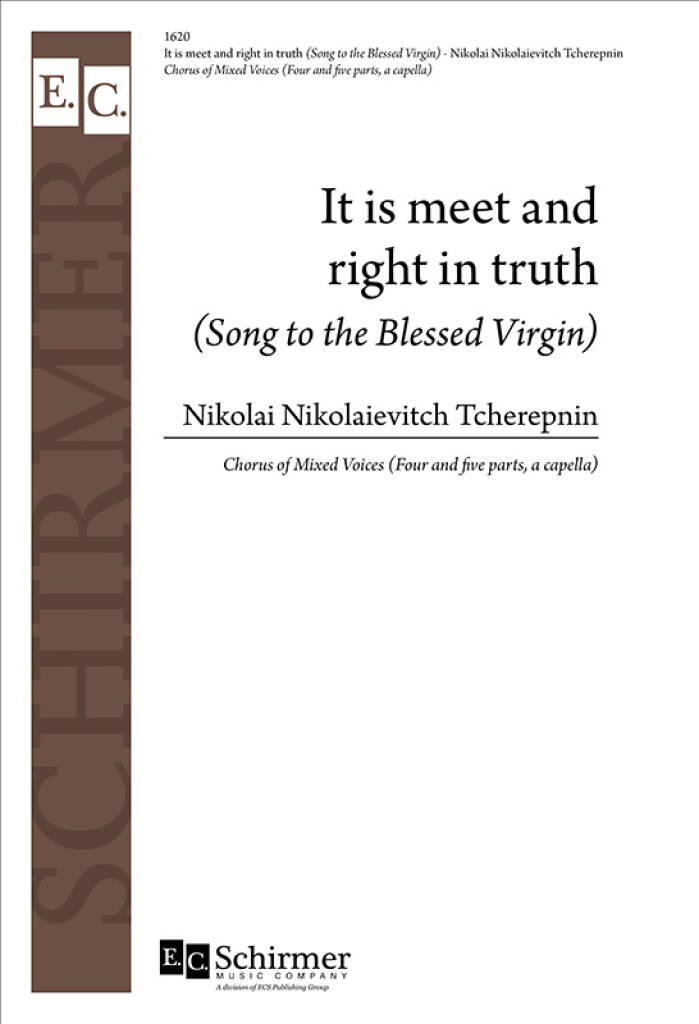 It Is Meet and Right in Truth : Song to the Blessed Virgin