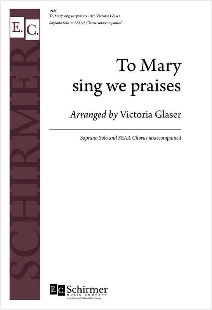 To Mary Sing We Praises