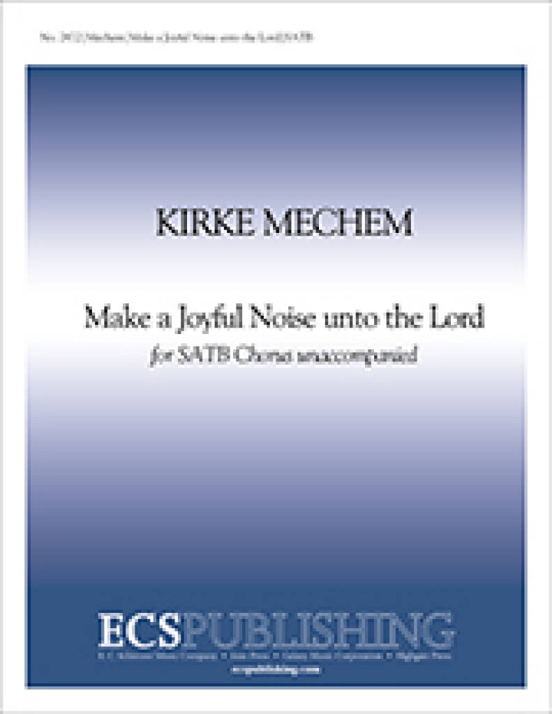 Make a Joyful Noise Unto the Lord : Psalm 100