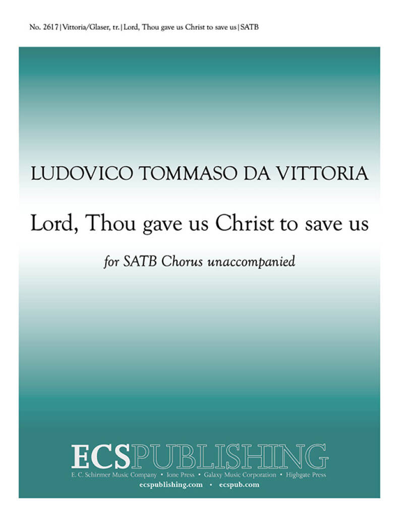 Lord, Thou Gave Us Christ to Save Us