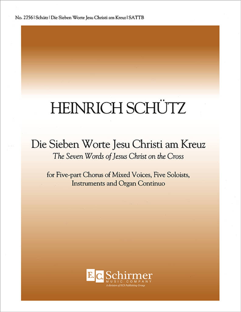 Die sieben Worte Jesu Christi am Kreuz : The Seven Last Words of Jesus Christ