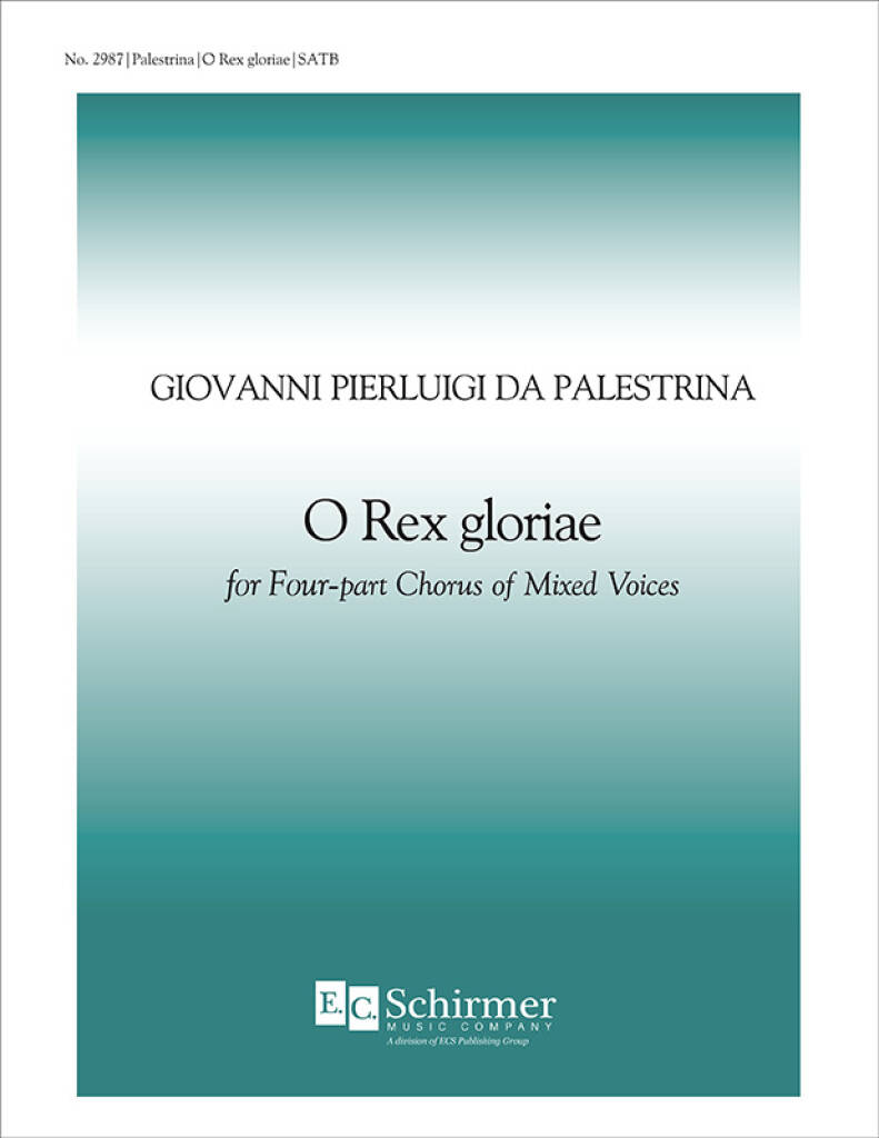 O Rex gloriae : King of Majesty