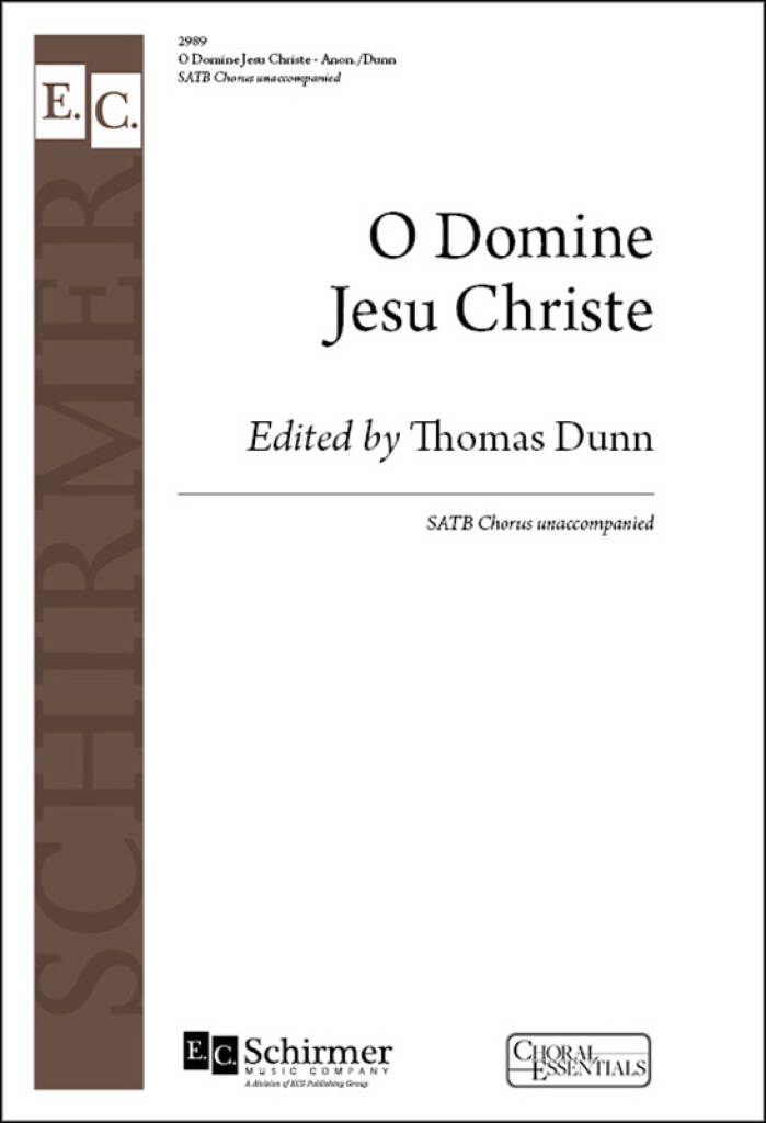 O Domine Jesu Christe : O mighty Lord Christ