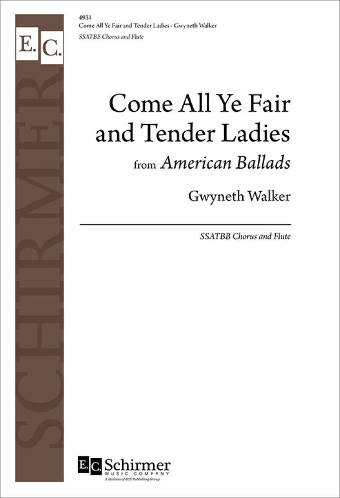 American Ballads : 2. Come All Ye Fair and Tender Ladies