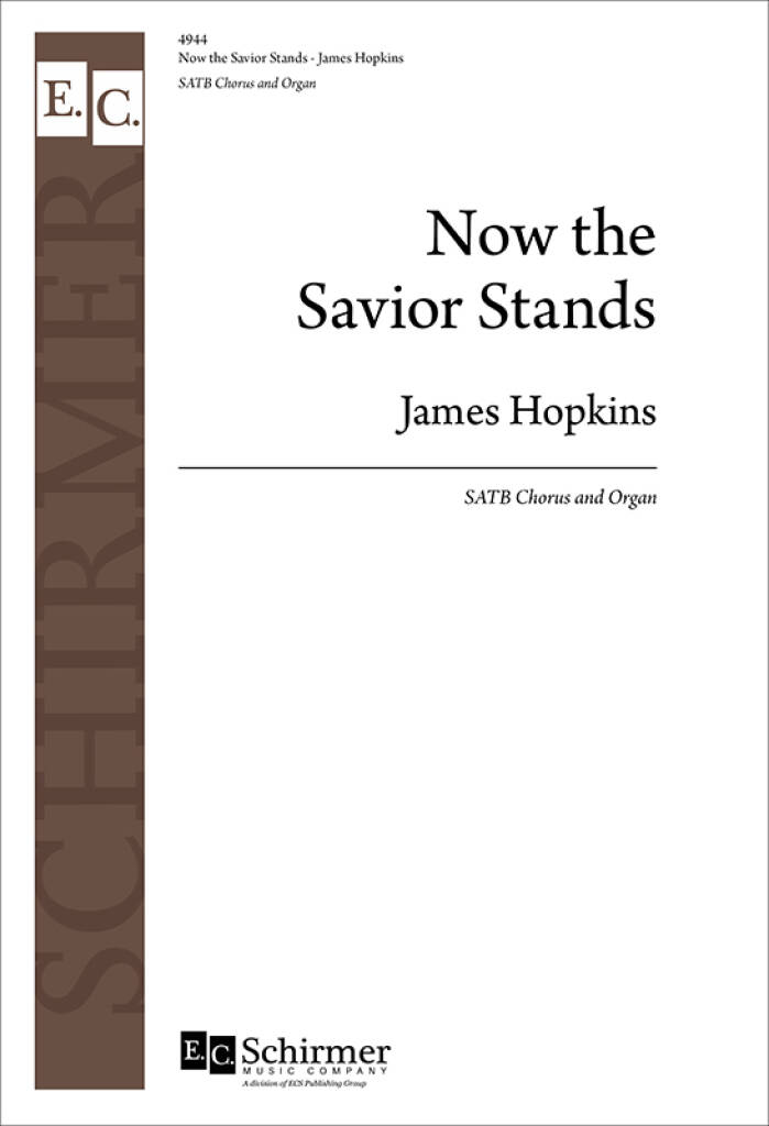 Five American Folk Hymns: Now The Savior Stands