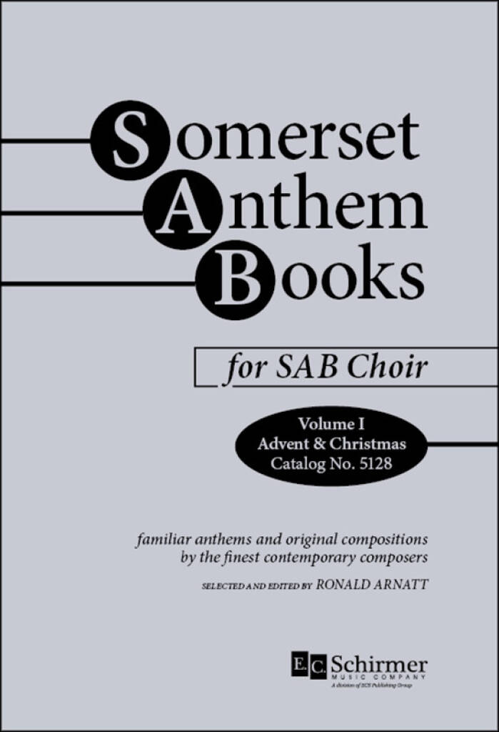 Somerset Anthem Books, Volume I : Advent & Christmas