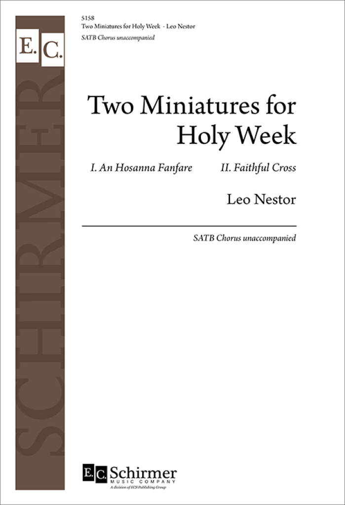 Two Miniatures for Holy Week : 1. An Hosanna Fanfare 2. Faithful Cross
