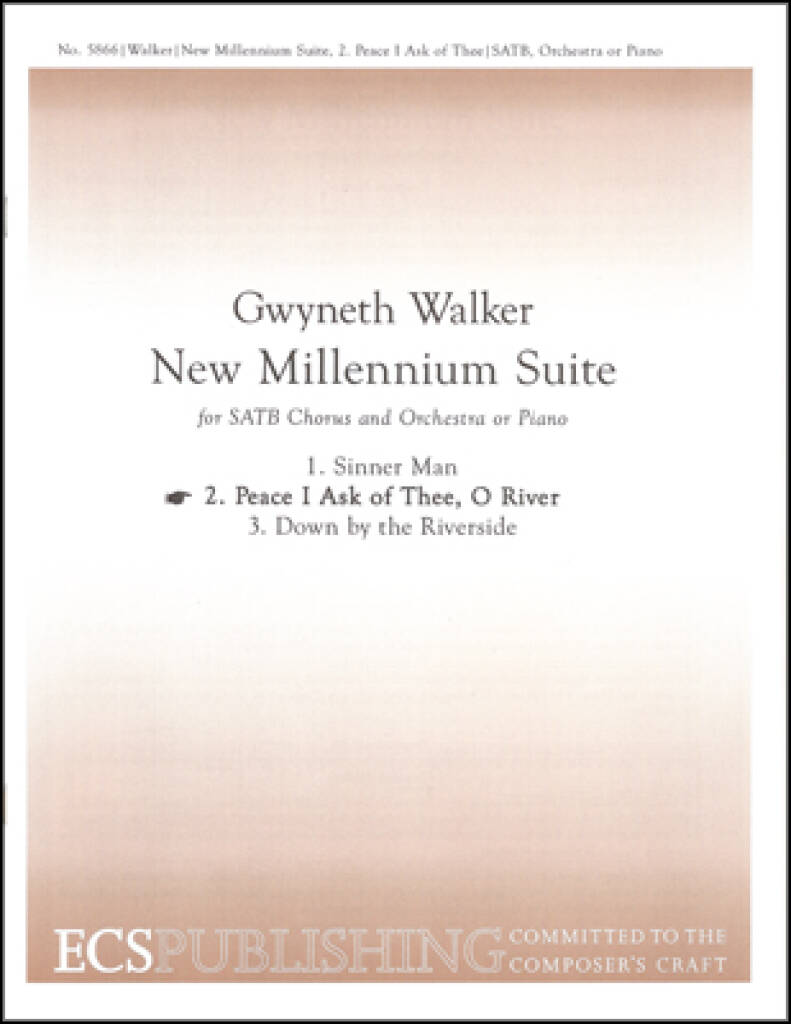 New Millennium Suite : No. 2 Peace I Ask of Thee, O River