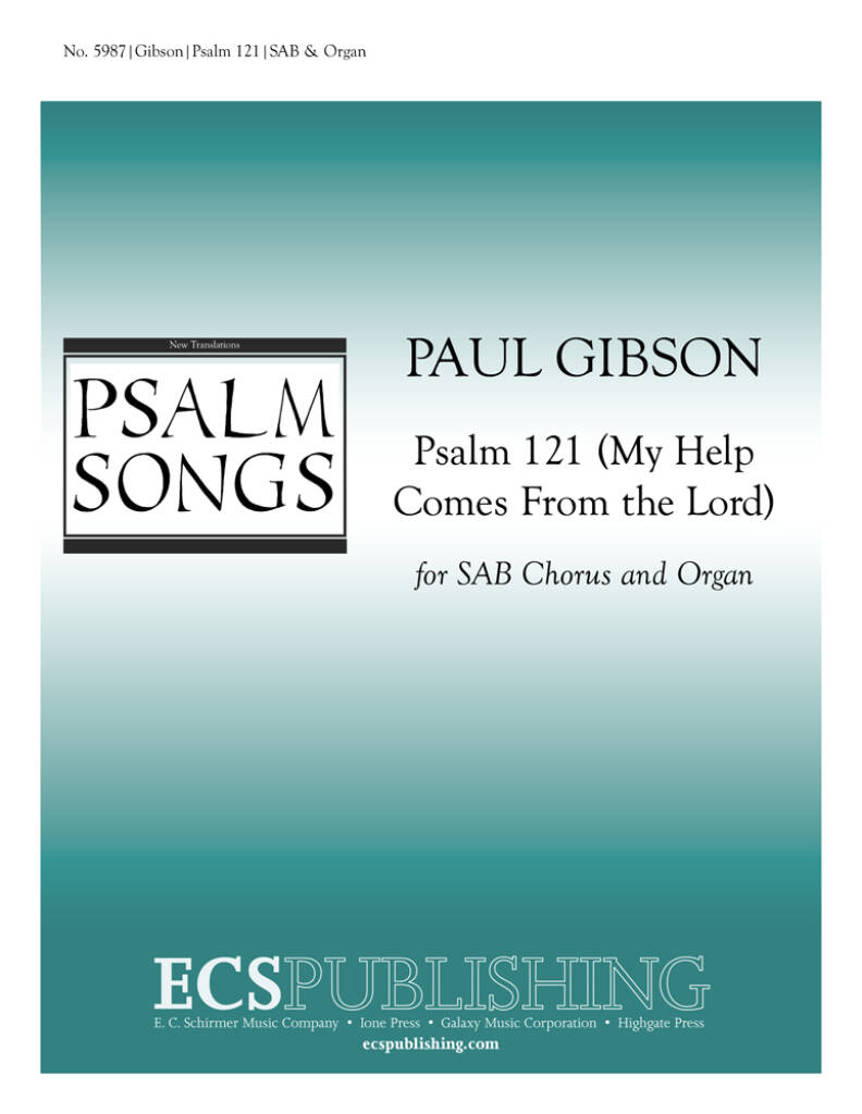 Psalm 121 : My Help Comes From the Lord
