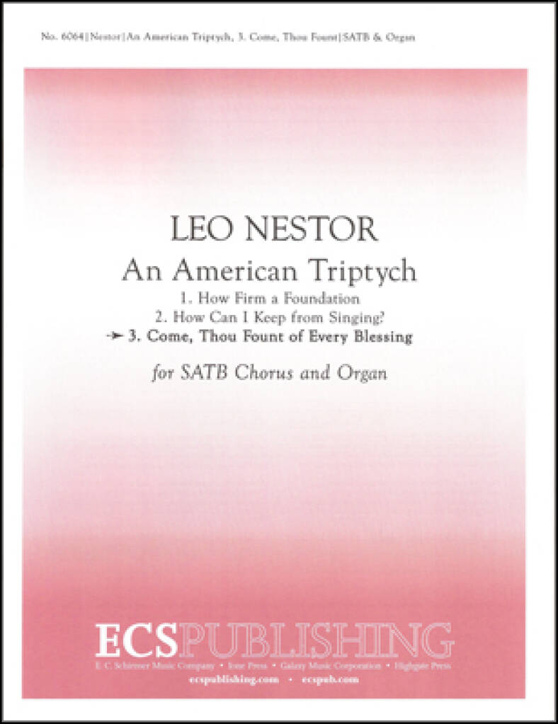 An American Triptych : 3. Come, Thou Fount of Every Blessing