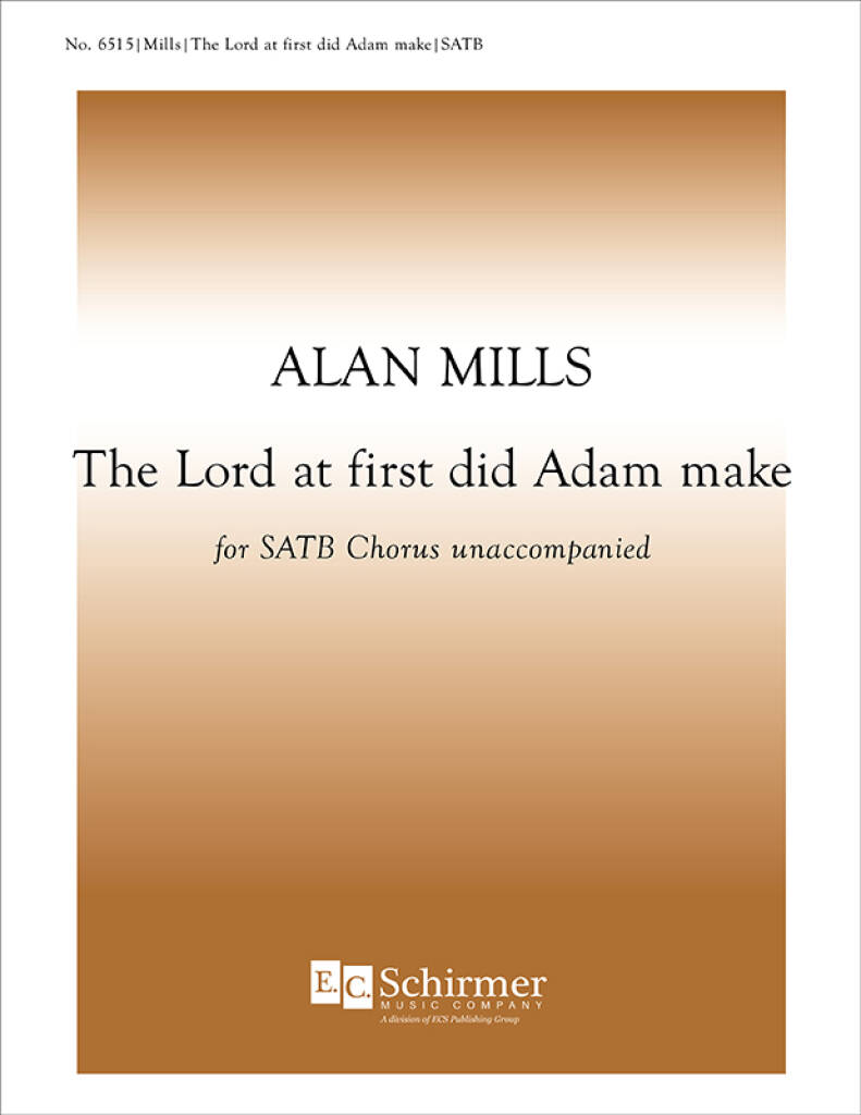 The Lord at first did Adam make