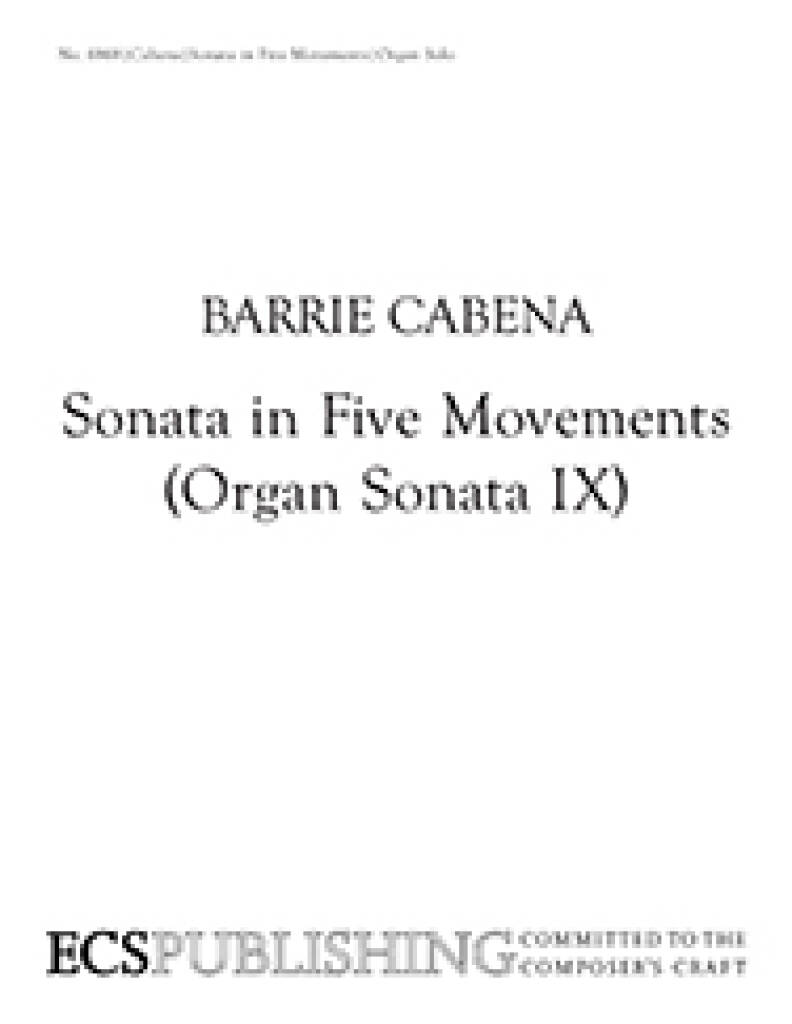 Sonata in Five Movements : Organ Sonata IX