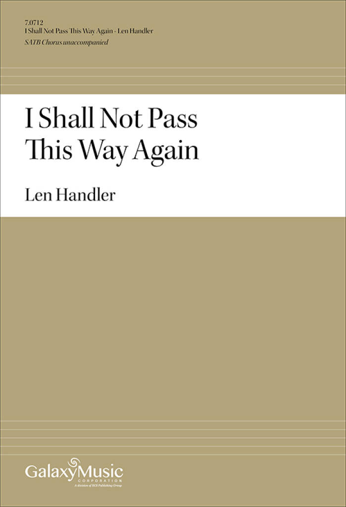 I Shall Not Pass This Way Again