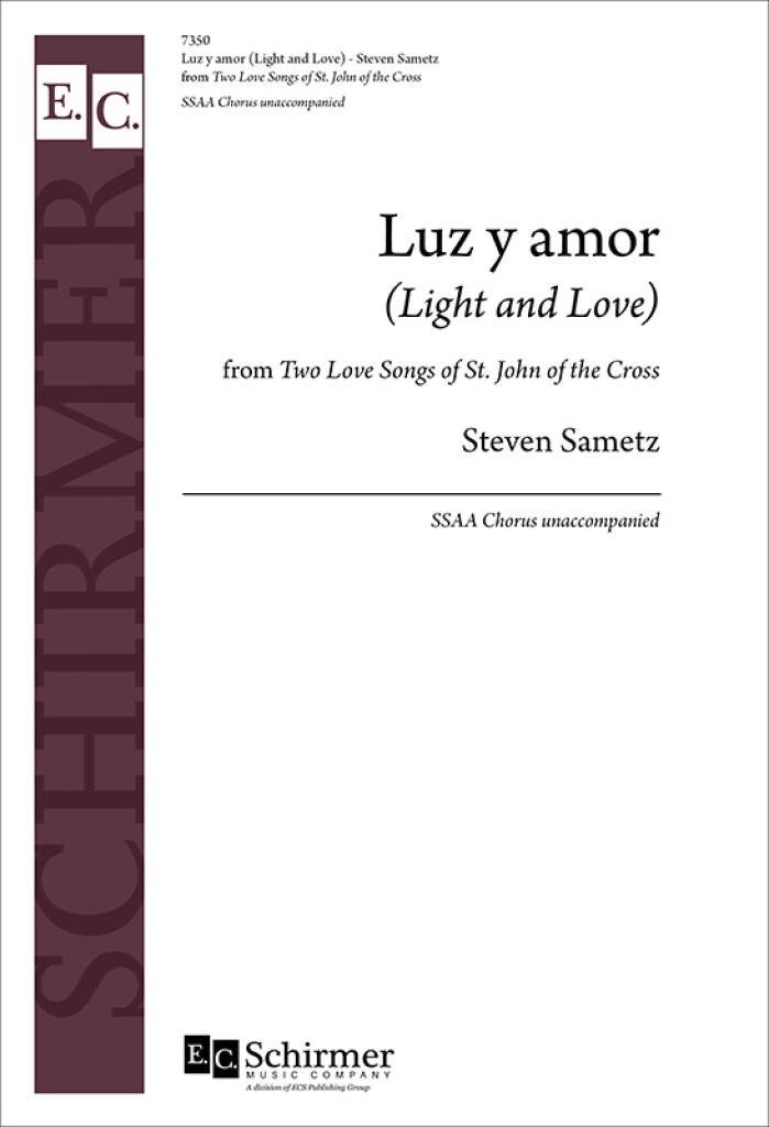 2 Love Songs of St. John of the Cross : 1. Luz y amor