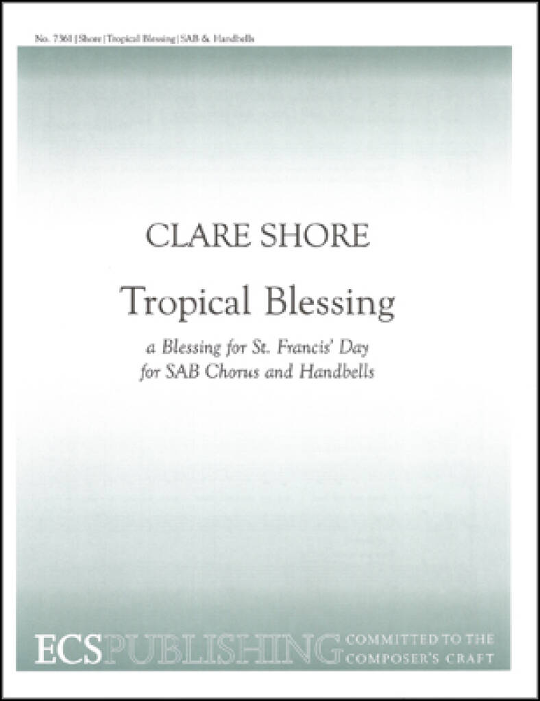 Tropical Blessing : a Blessing for St Francis' Day