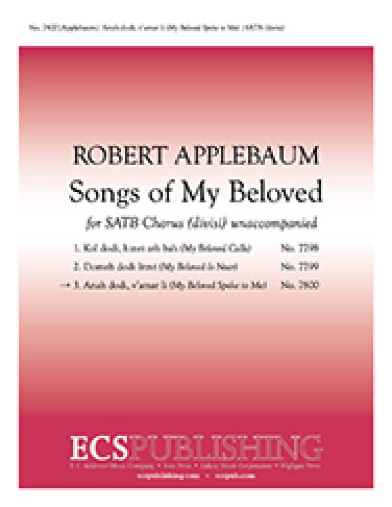 Songs of My Beloved: 3. Anah Dodi, V'amar Li : My Beloved Spoke to Me