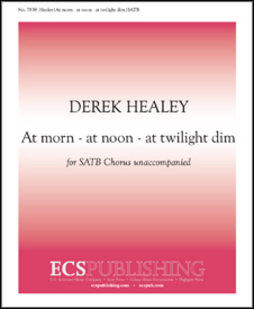 At morn - At noon - At twilight dim
