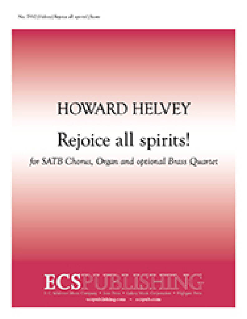 Rejoice all spirits!