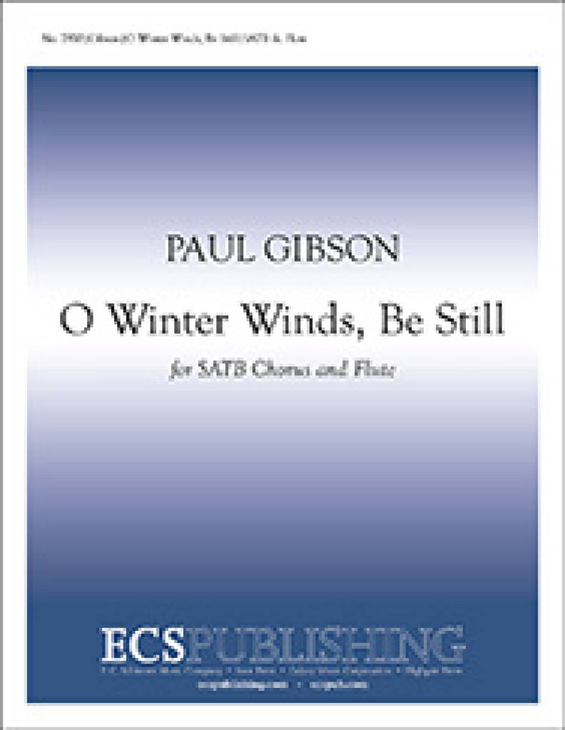 O Winter Winds, Be Still