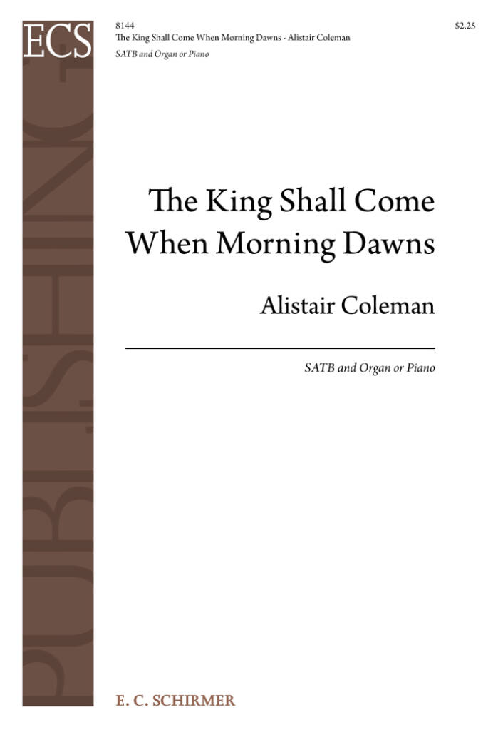 The King Shall Come When Morning Dawns
