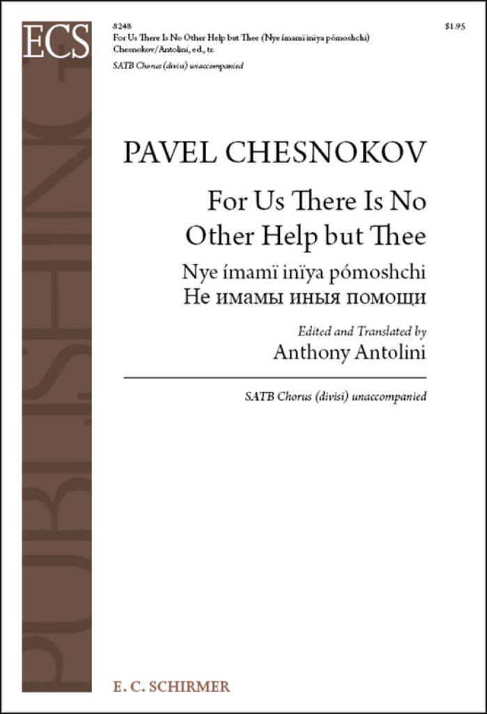 For Us There Is No Other Help but Thee : Nye ímamï inïya pómoshchi