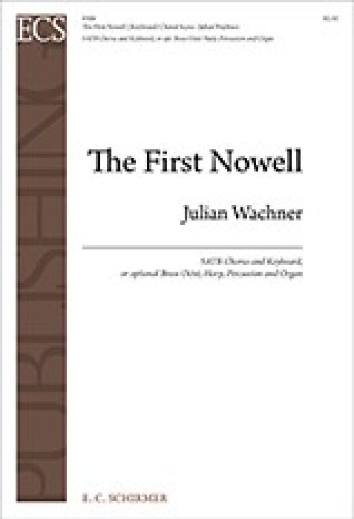 The First Nowell : Keyboard/Choral Score