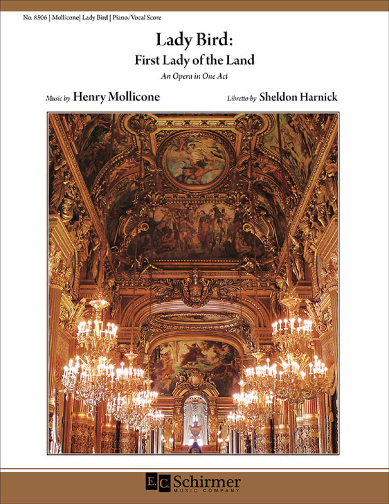 Lady Bird: First Lady of the Land : Piano/Vocal Rehearsal Score