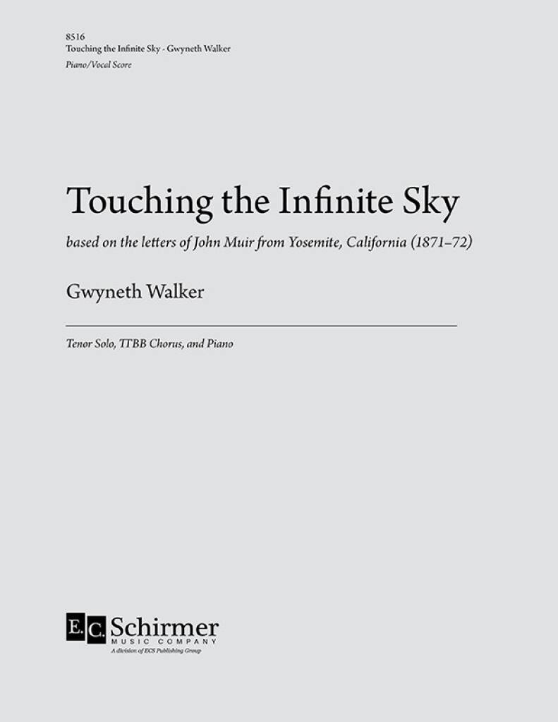 Touching the Infinite Sky : Based on the letters of John Muir from Yosemite, California (1871-72)