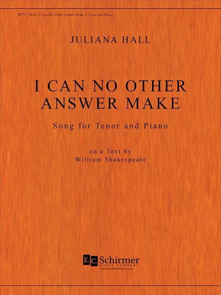 I Can No Other Answer Make