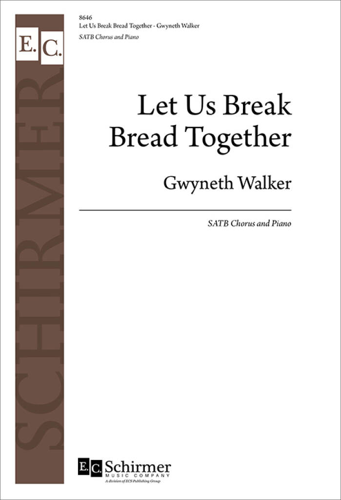 Let Us Break Bread Together