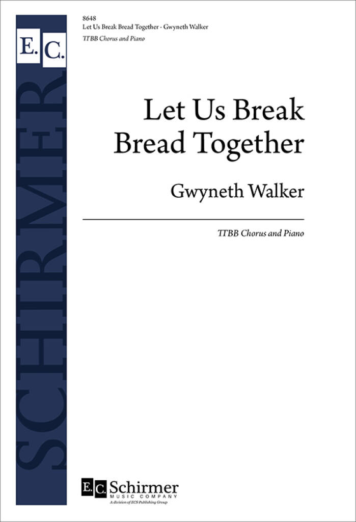Let Us Break Bread Together
