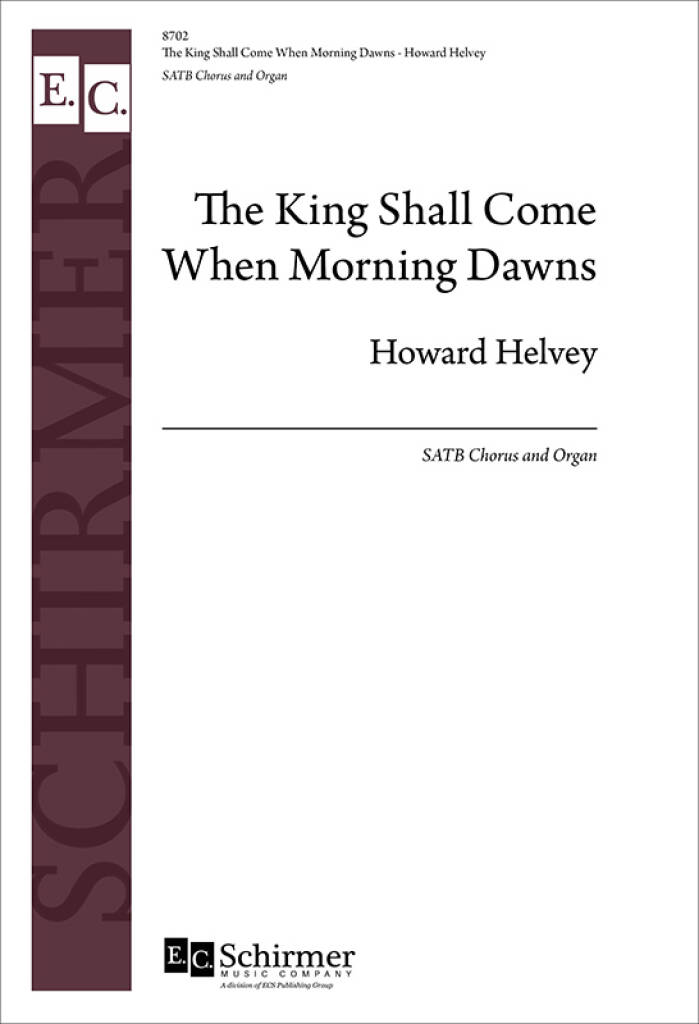 The King Shall Come When Morning Dawns