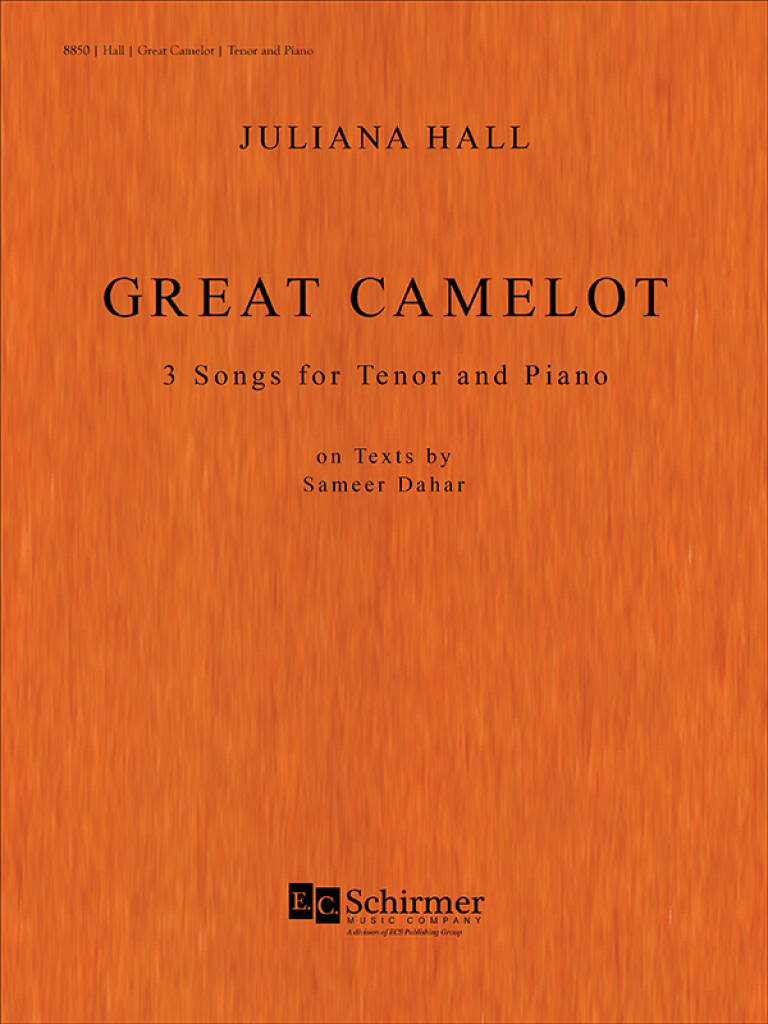 Great Camelot : 3 Songs for Tenor and Piano on Texts by Sameer Dahar